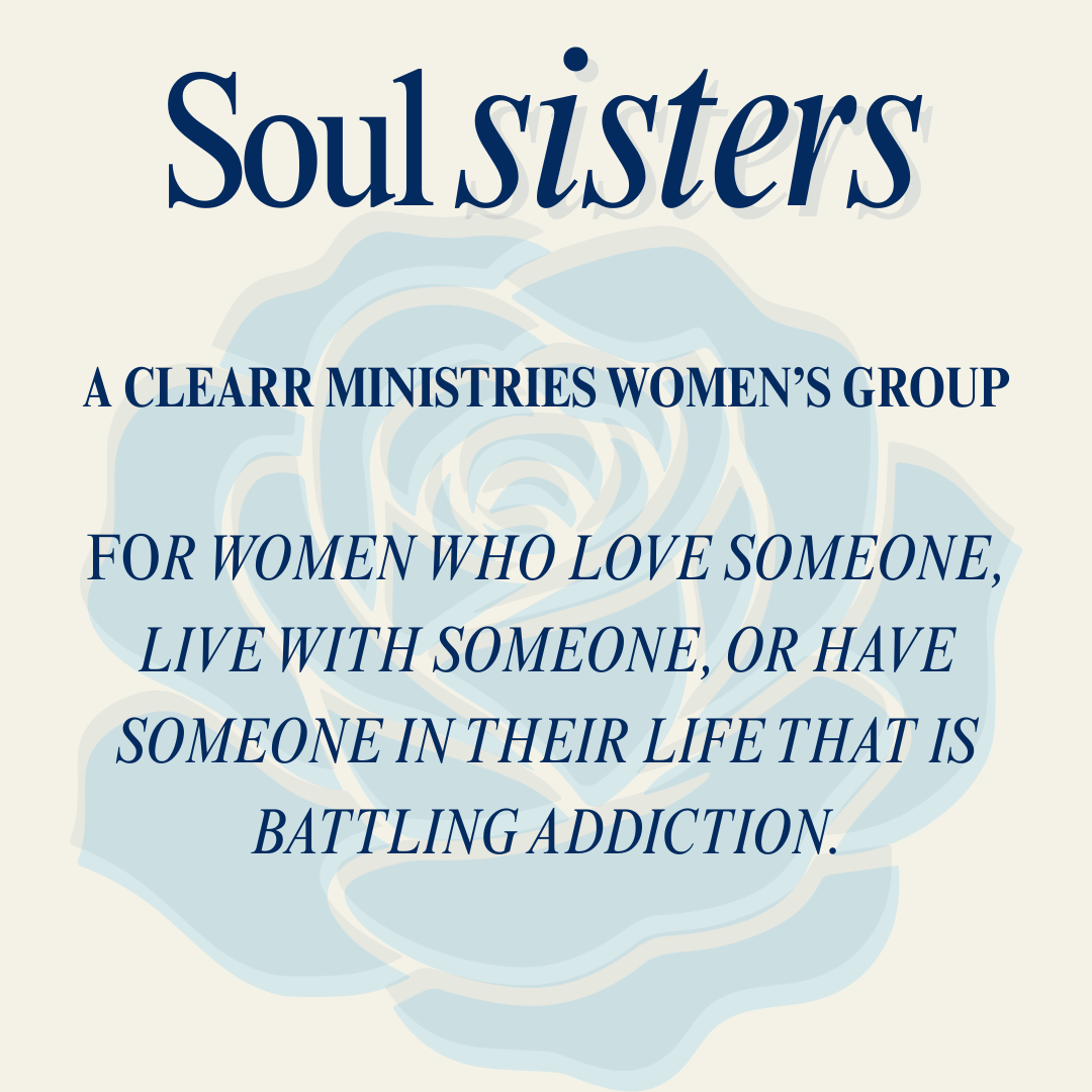 Soul Sisters: A CLEARR Ministries Women's Group