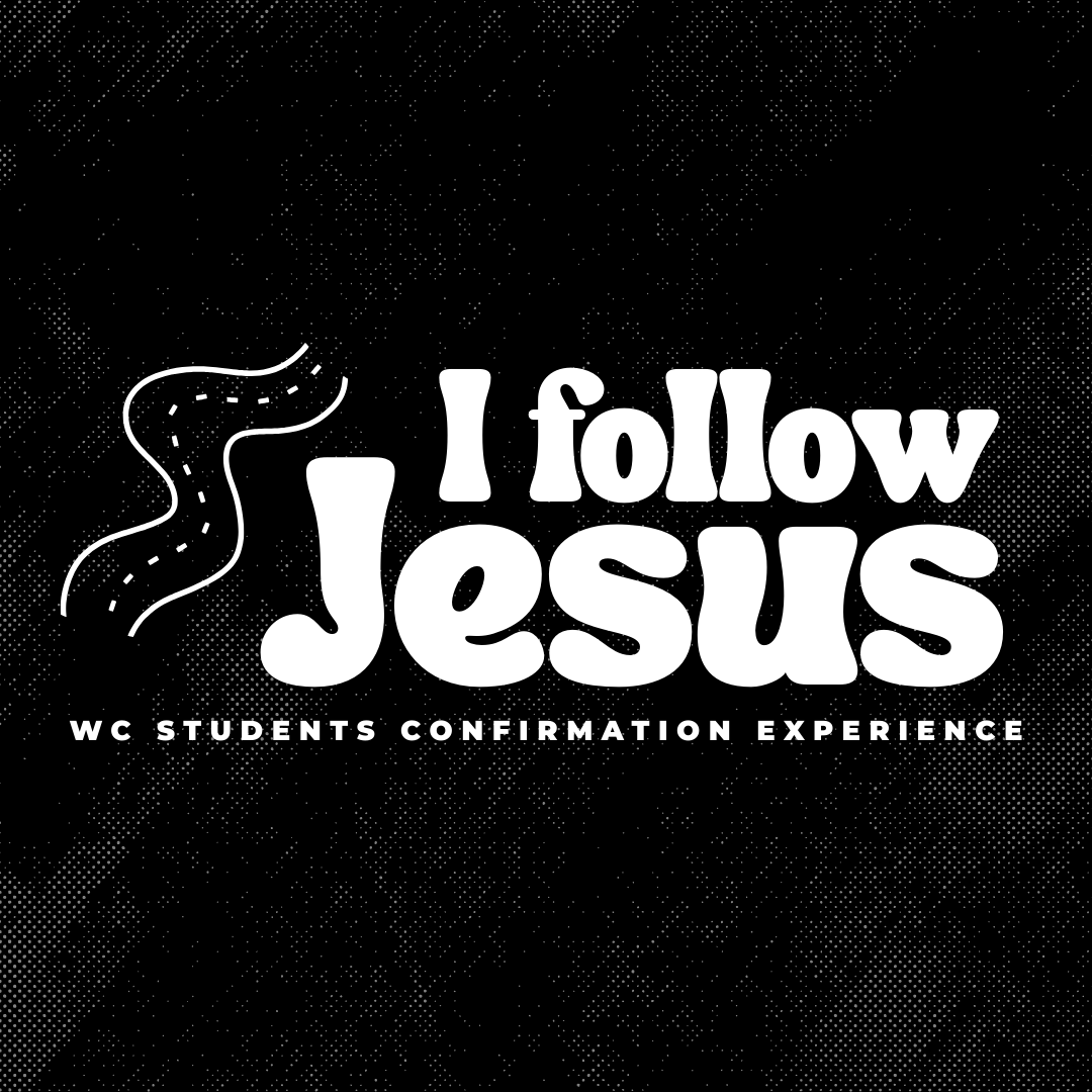 WC Students: Confirmation Experience