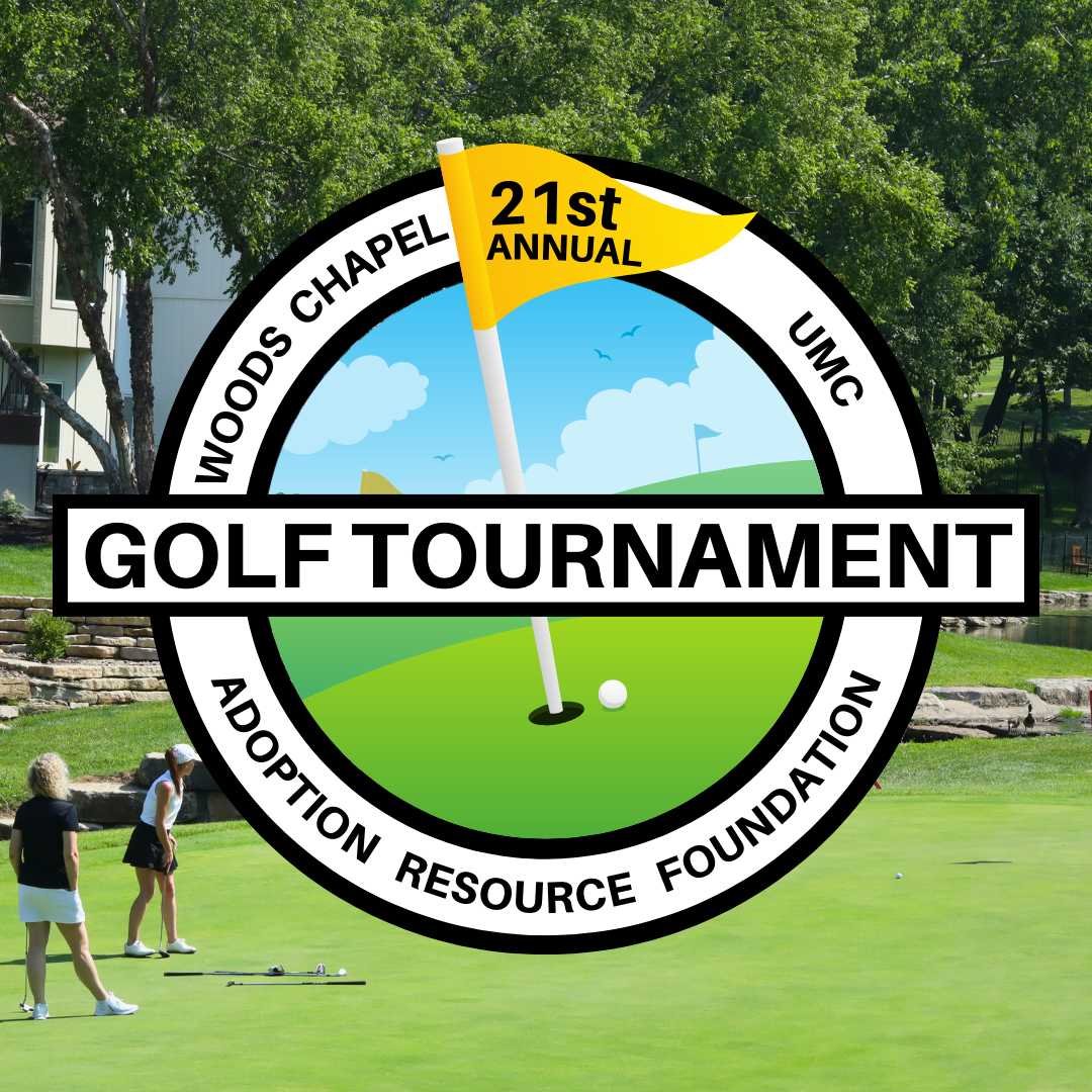 21st Annual Woods Chapel UMC Adoption Resource Foundation Golf Tournament