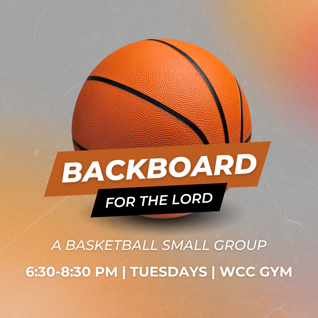 Small Groups: Backboard for the Lord