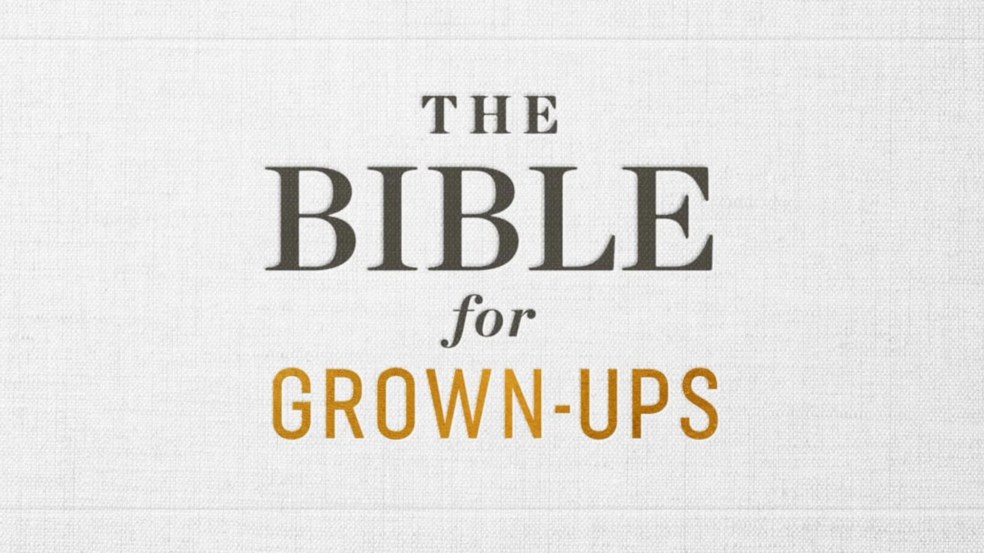 The Bible for Grown-ups.jpg