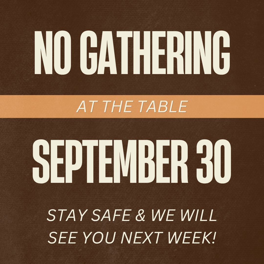 No Gathering at The Table