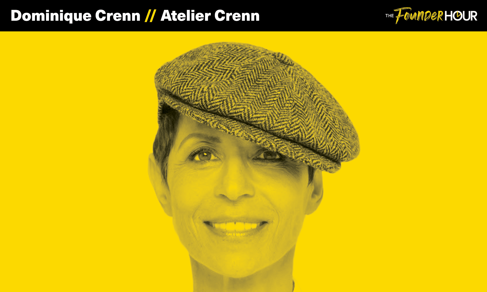 Dominique Crenn, Atelier Crenn, The Founder Hour, Podcast