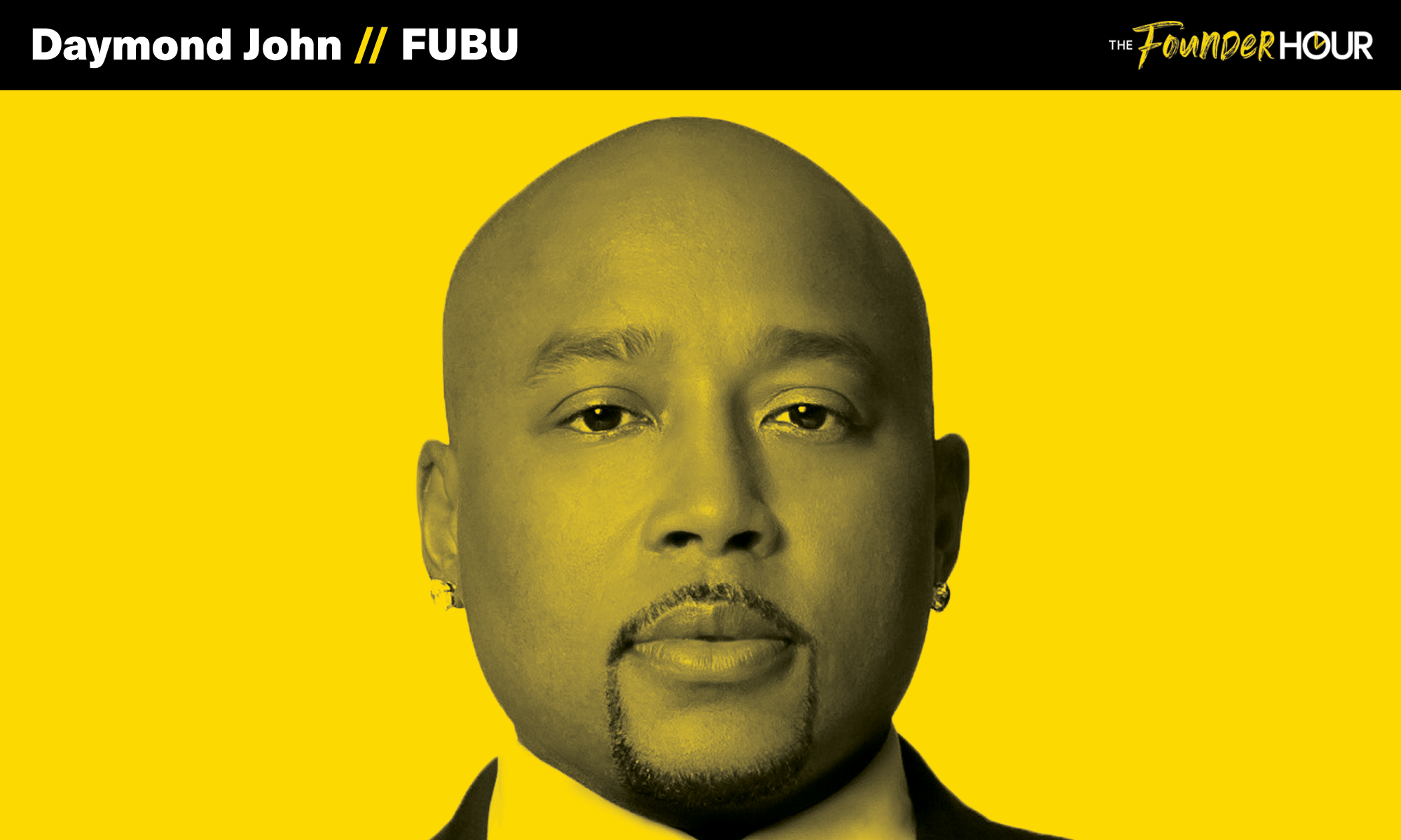 Daymond John, FUBU, The Founder Hour, Podcast