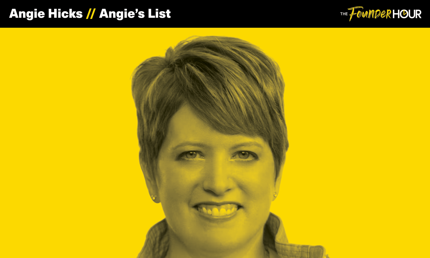 Angie Hicks: Angie’s List — The Founder Hour | Podcast