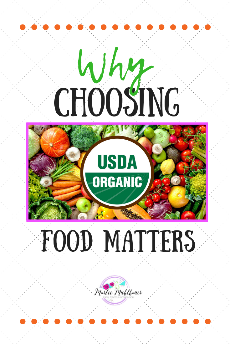 WHY CHOOSING USDA ORGANIC FOOD MATTERS