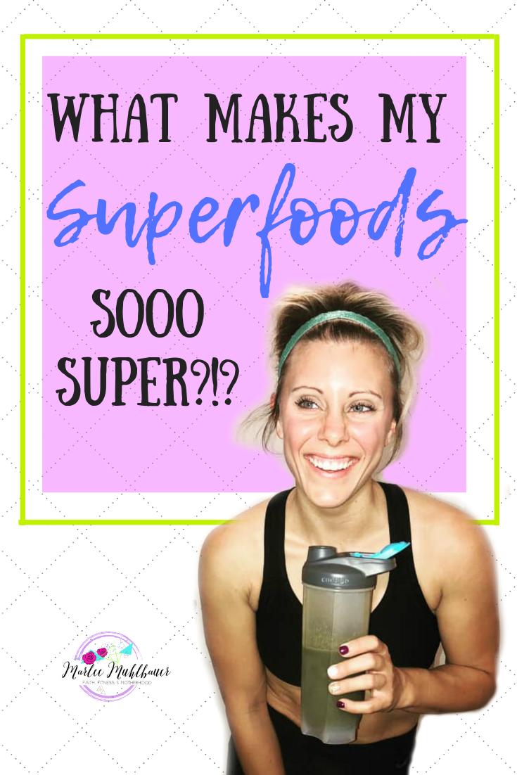 WHAT MAKES MY SUPERFOODS SOO SUPER?!?