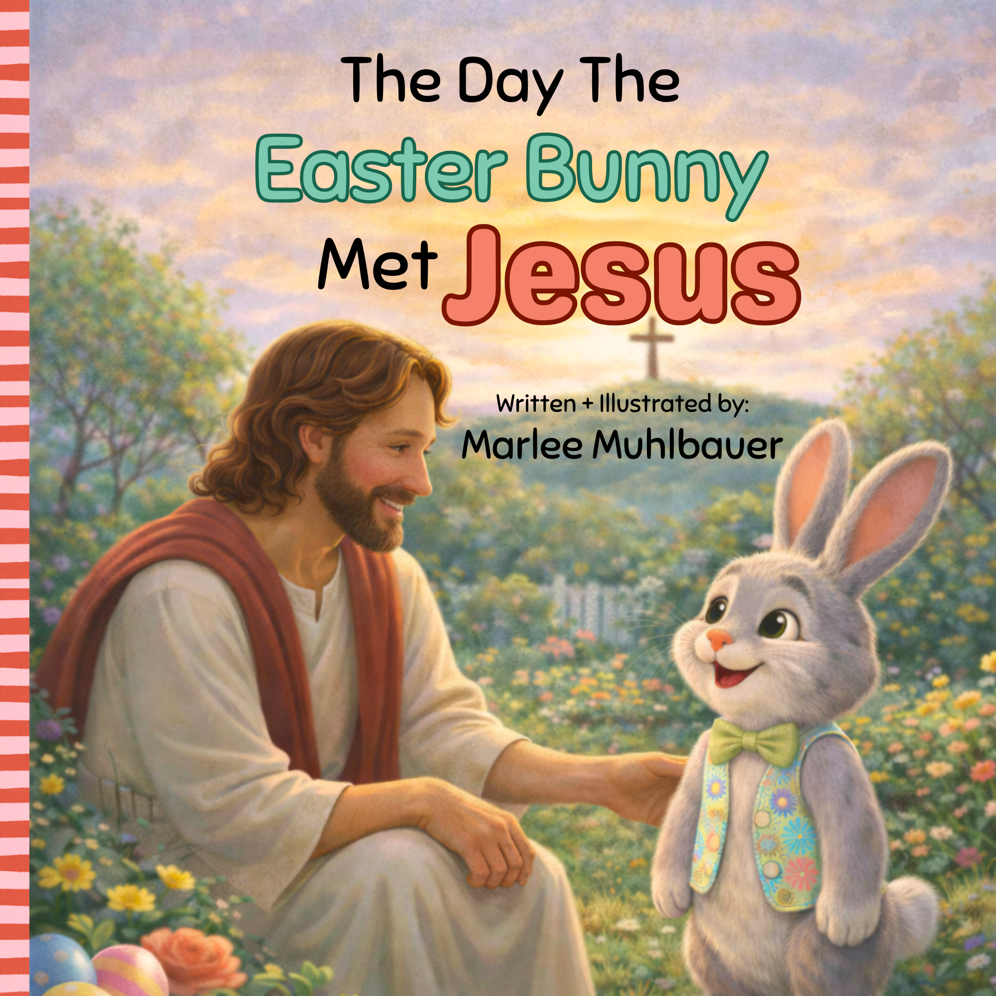 The Day The Easter Bunny Met Jesus