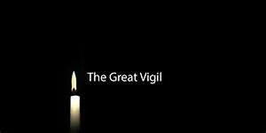 Online Worship - The Great Vigil