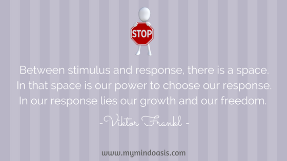 Between stimulus and response, there is a space. In that space is our power to choose our response. In our response lies our growth and our freedom..png