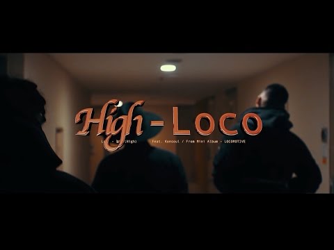 로꼬 Loco - 높아 (High) Feat.Konsoul Music Video