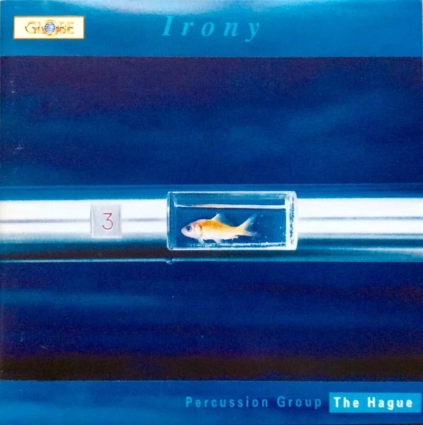 Irony | Slagwerkgroep Den Haag | 1992