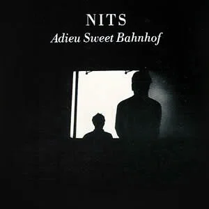 Adieu Sweet Bahnhof | The Nits | 1989