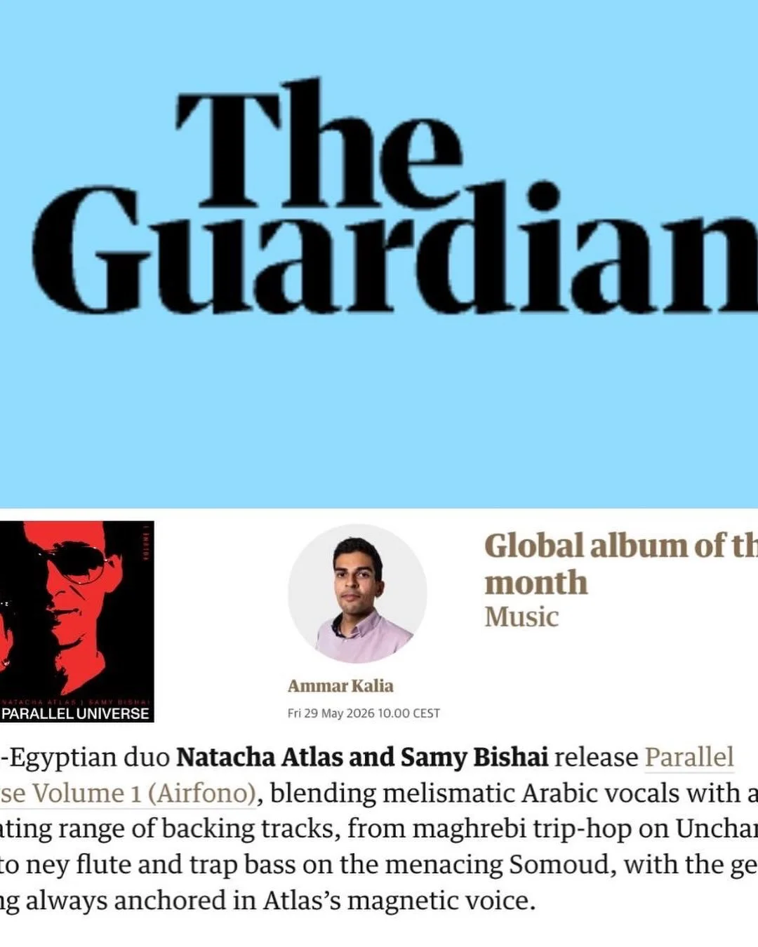 A big thank you to @ammarkalia and @Guardian for selecting #ParallelUniverseVol1 as part of their monthly global albums column.

We&rsquo;re touched by these words:

&ldquo;...Melismatic Arabic vocals with a fascinating range of backing tracks, from 