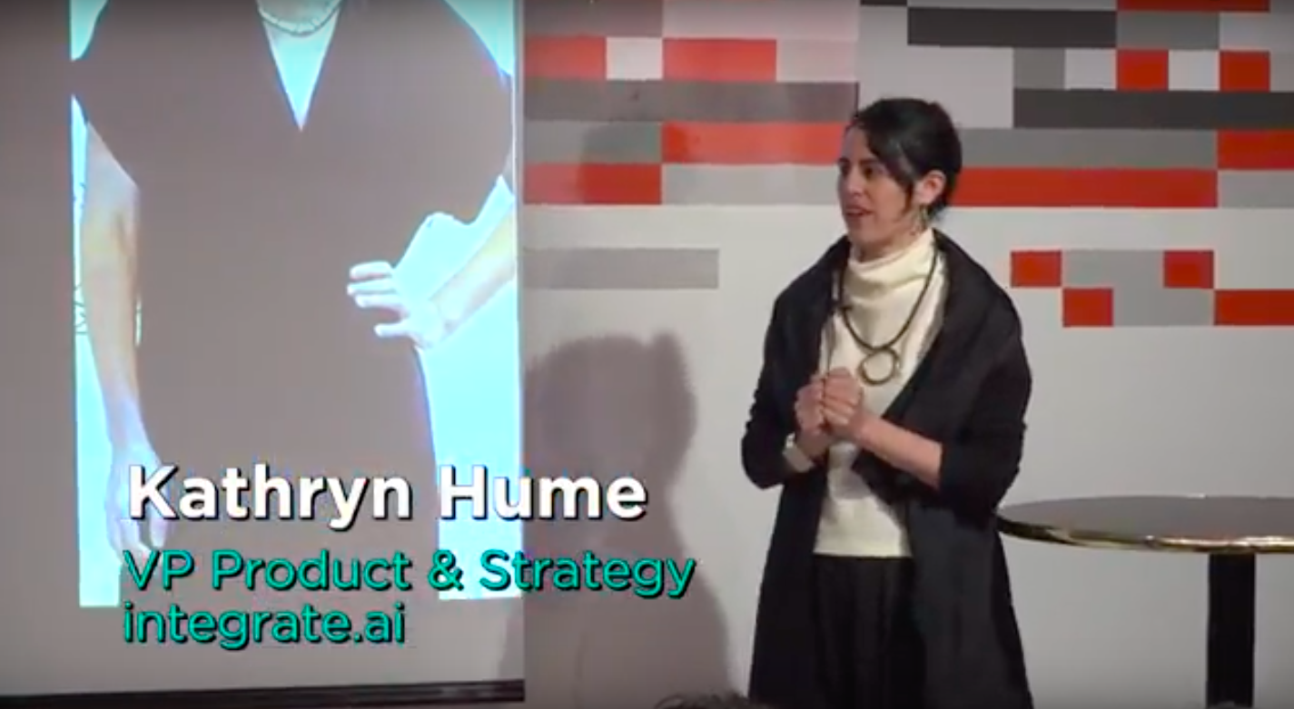 Meet Kathryn Hume, VP Product & Strategy, integrate.ai
