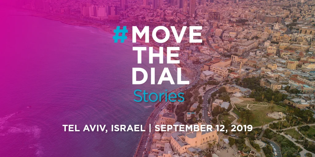 #movethedial Stories Tel Aviv, Israel 