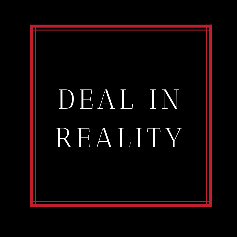 Deal in Reality