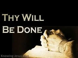Thy Will Be Done