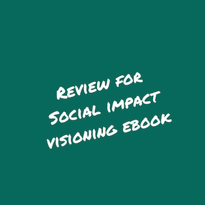 Review+forSocial+impact+visioning+ebook.jpg