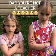 ___dadyourenotateacher.jpg