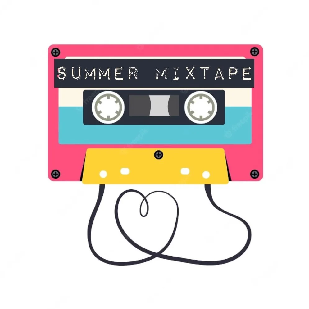 Summer Mixtape!