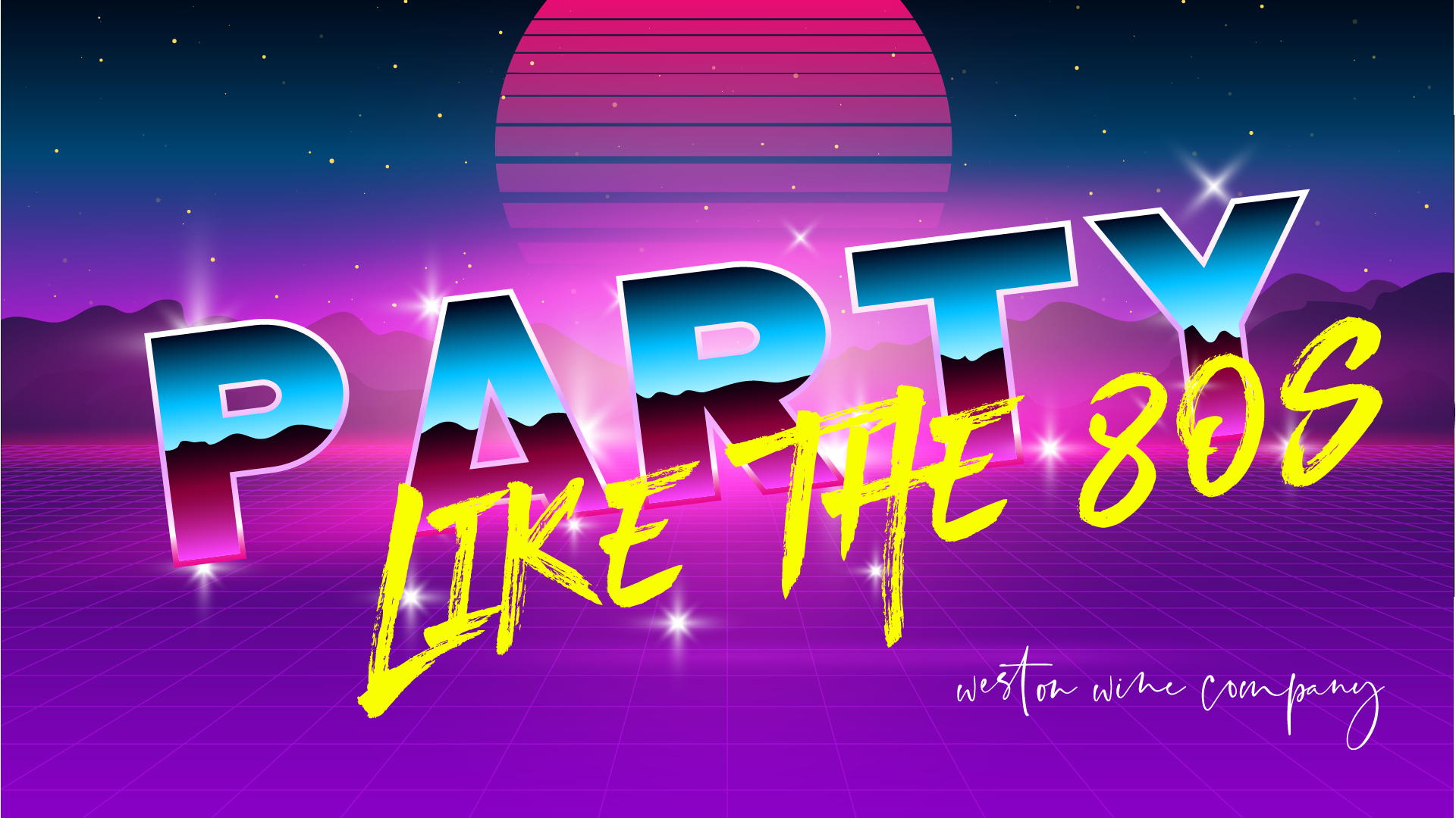 80s Party and LIVE MUSIC — Weston Wine Company