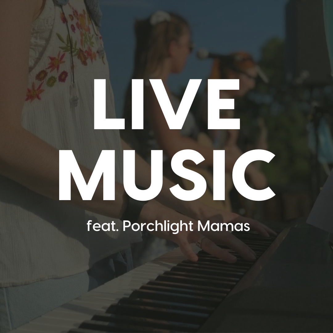 Live Music! Featuring Porchlight Mamas
