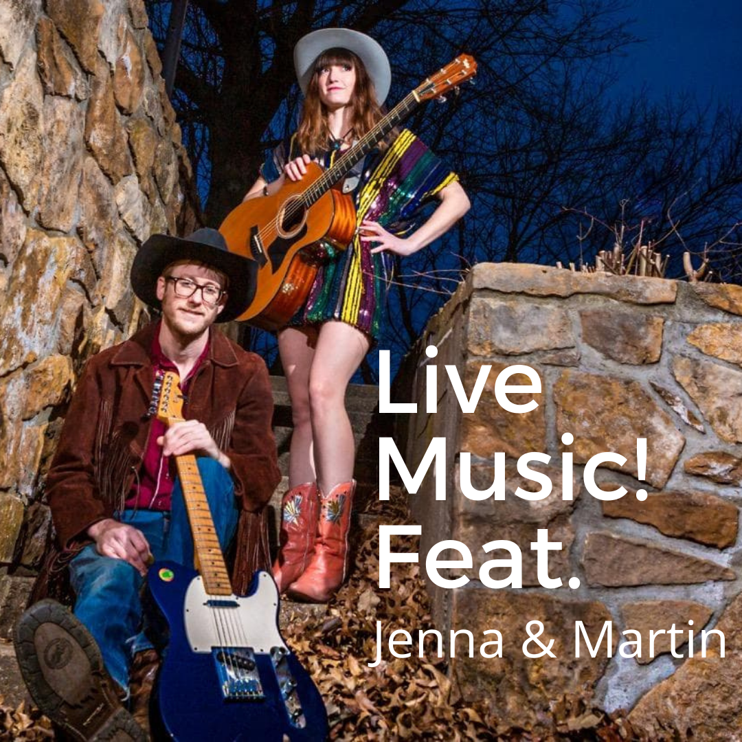 Live Music! Featuring Jenna &amp; Martin