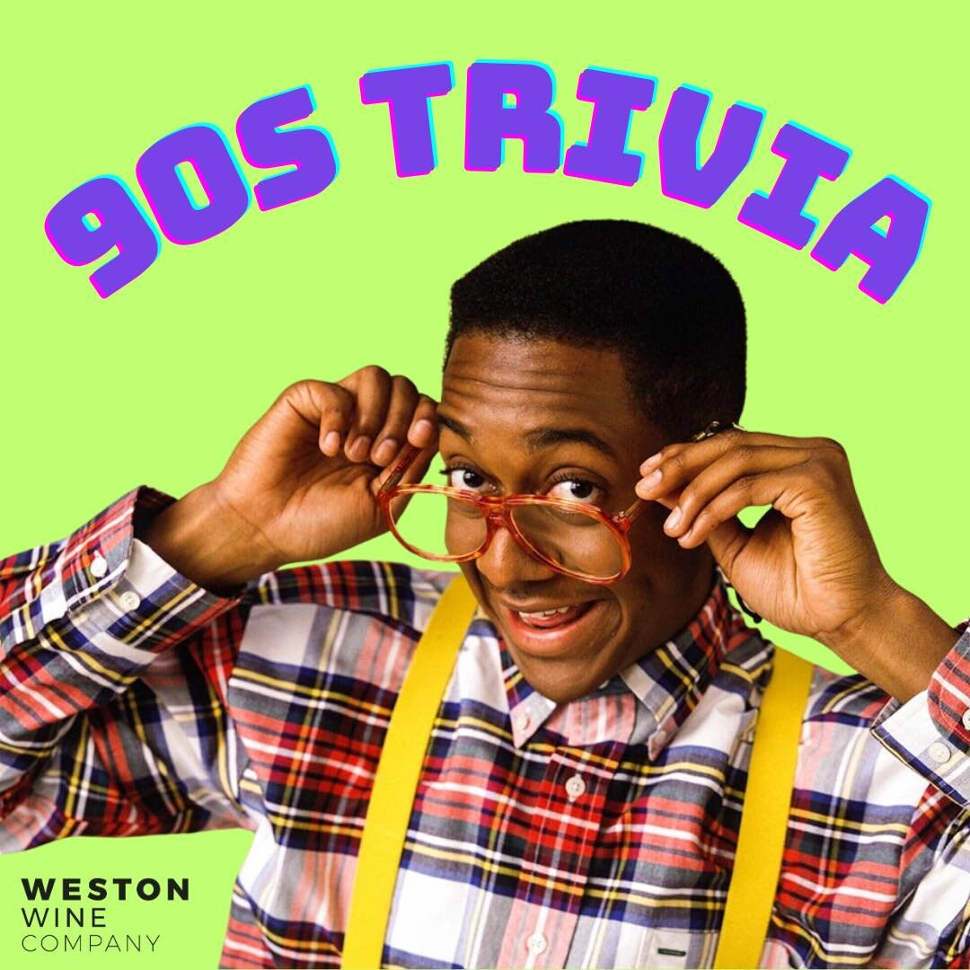 Did we do that? 90s trivia is this Friday night! Get tickets here: https://www.westonwinecompany.com/events/90s-trivia-8
