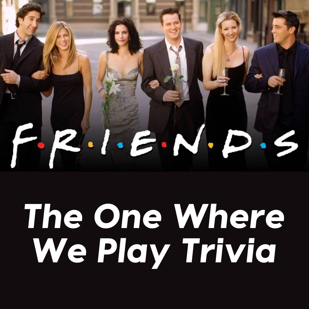 Friends TV Show Trivia