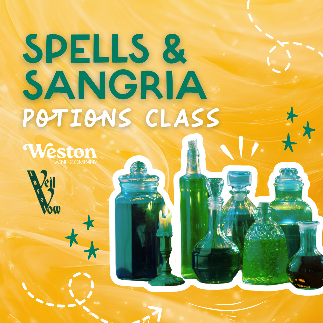 Spells &amp; Sangria : A Potions Class