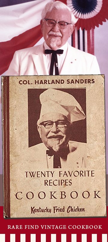 Col. Sanders Twenty Favorite Recipes Cookbookhttps://www.vintagecookbooks.com/vintage-cookbooks-collection/col-sanders-twenty-favorite-recipes-kentucky-fried-chicken