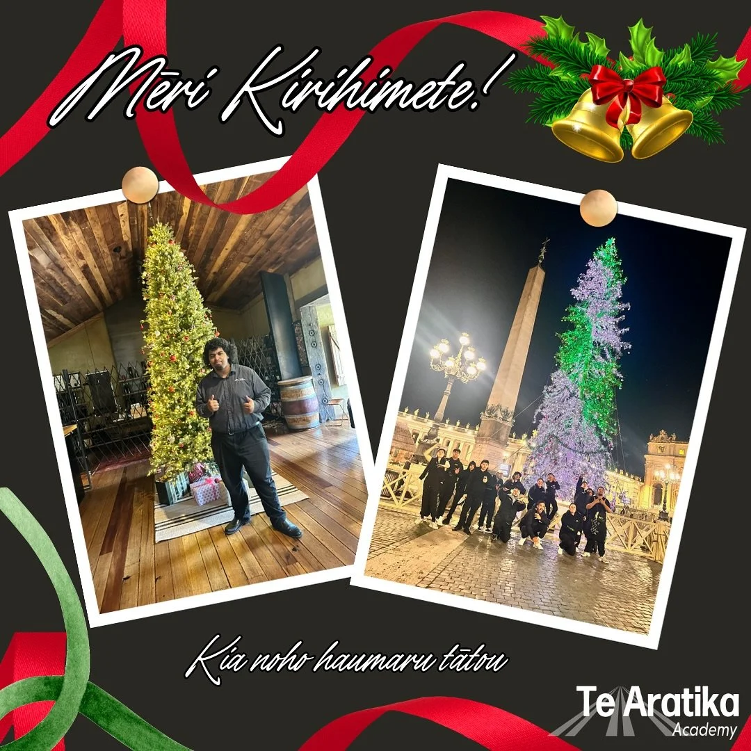 Kia ora e te whānau,
Christmas is a time to reflect, acknowledge our loves ones and come together as a community.
We want to thank you for your support this year and wish you all a merry and blessed christmas
Ngā mihi aroha
Te Whānau o Te Aratika