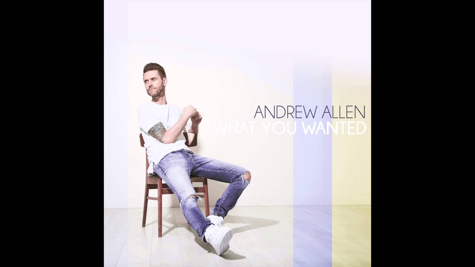 Andrew Allen - WHAT YOU WANTED
