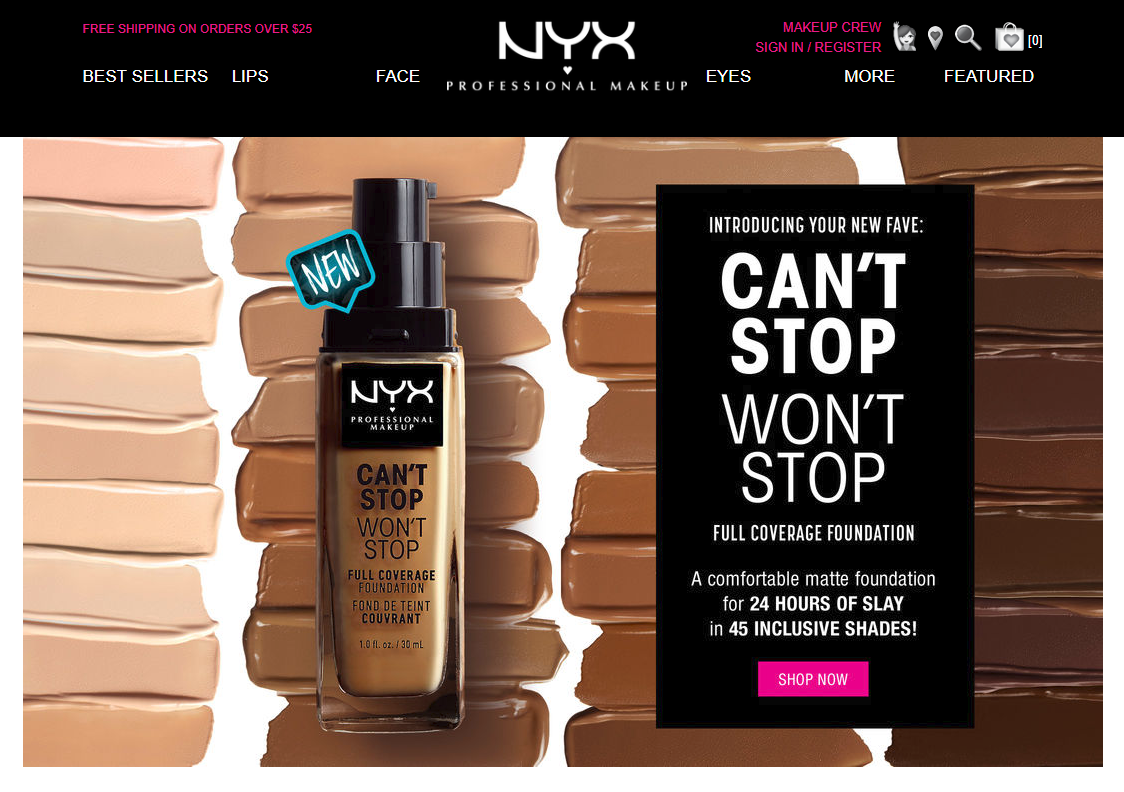  Headline, body copy, and CTA for NYX Professional Makeup  Can’t Stop Won’t Stop Full Coverage Foundation  2018 Launch.     