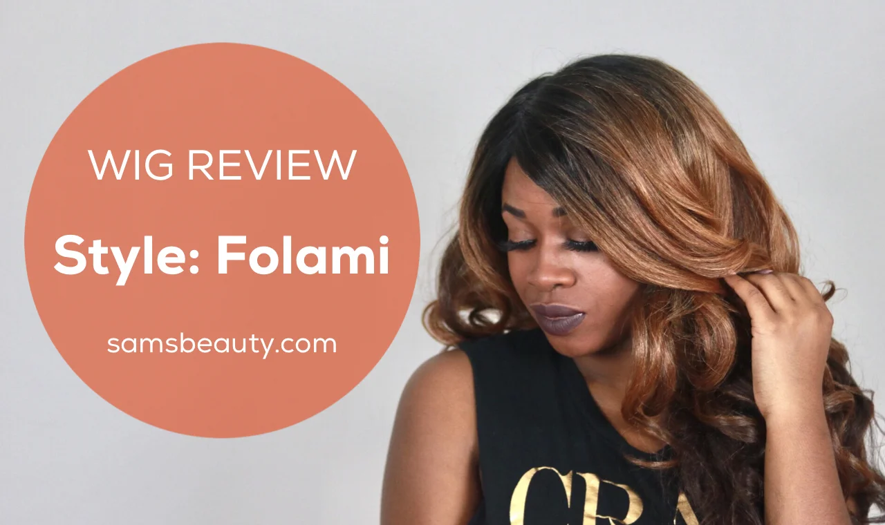Wig Review: Folami