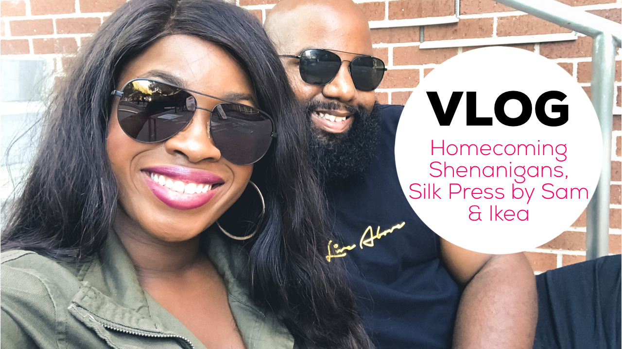 VLOG: HBCU Homecoming in Atlanta, Silk Press Hair Flipping, IKEA Shopping