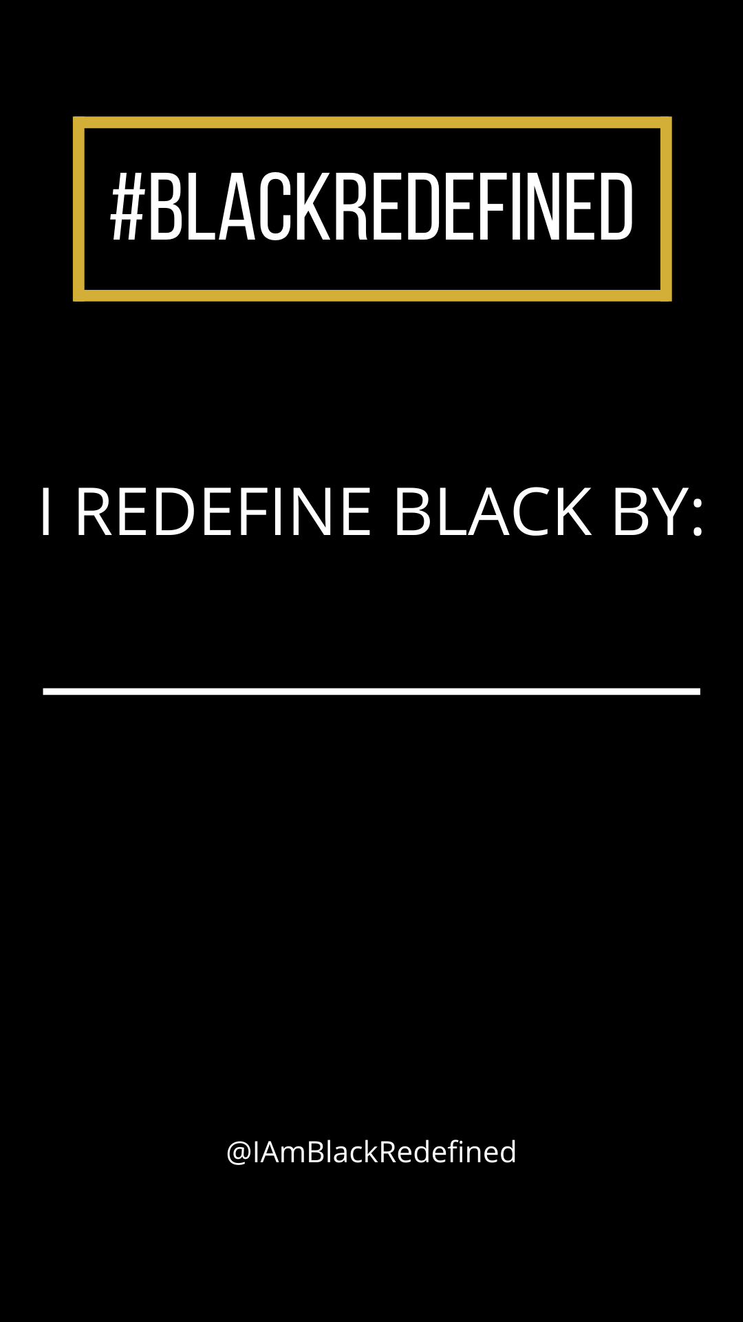I Am Black Redefined Story Template (1).png