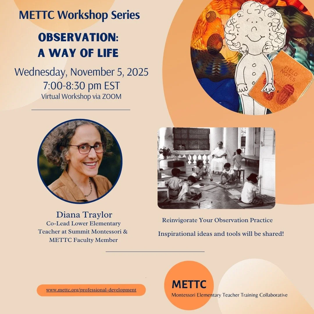 &ldquo;The fundamental quality that should distinguish the teacher is the capacity for observation.&rdquo; &mdash; Maria Montessori

We all observe on the fly every day, but how often do we pause to truly see, reflect, and record what&rsquo;s happeni
