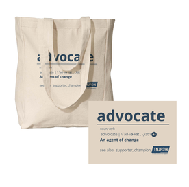 EVERYBODY CAN BE AN ADVOCATE!