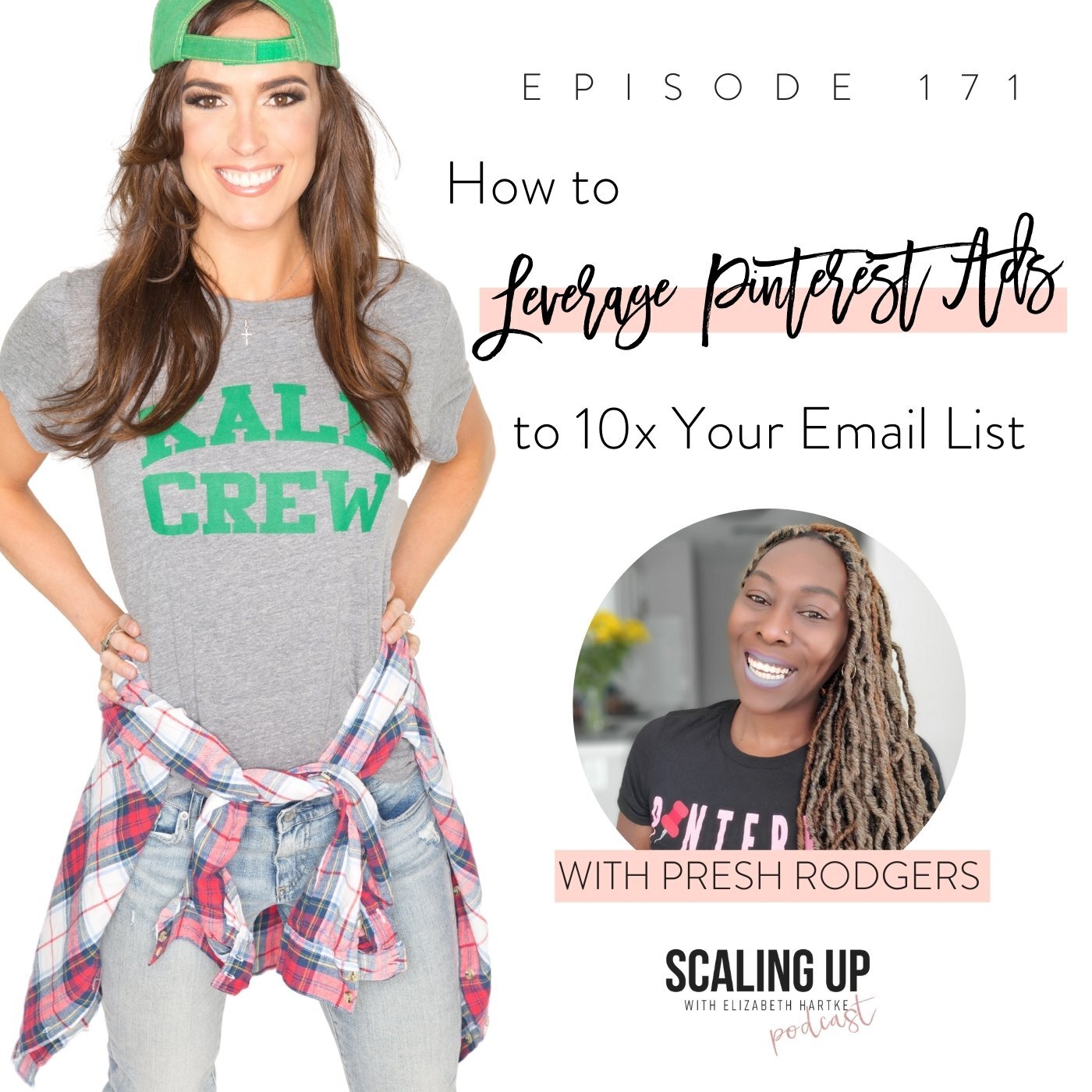 Ep# 171: How to Leverage Pinterest Ads to 10x Your Email List with Presh Rodgers