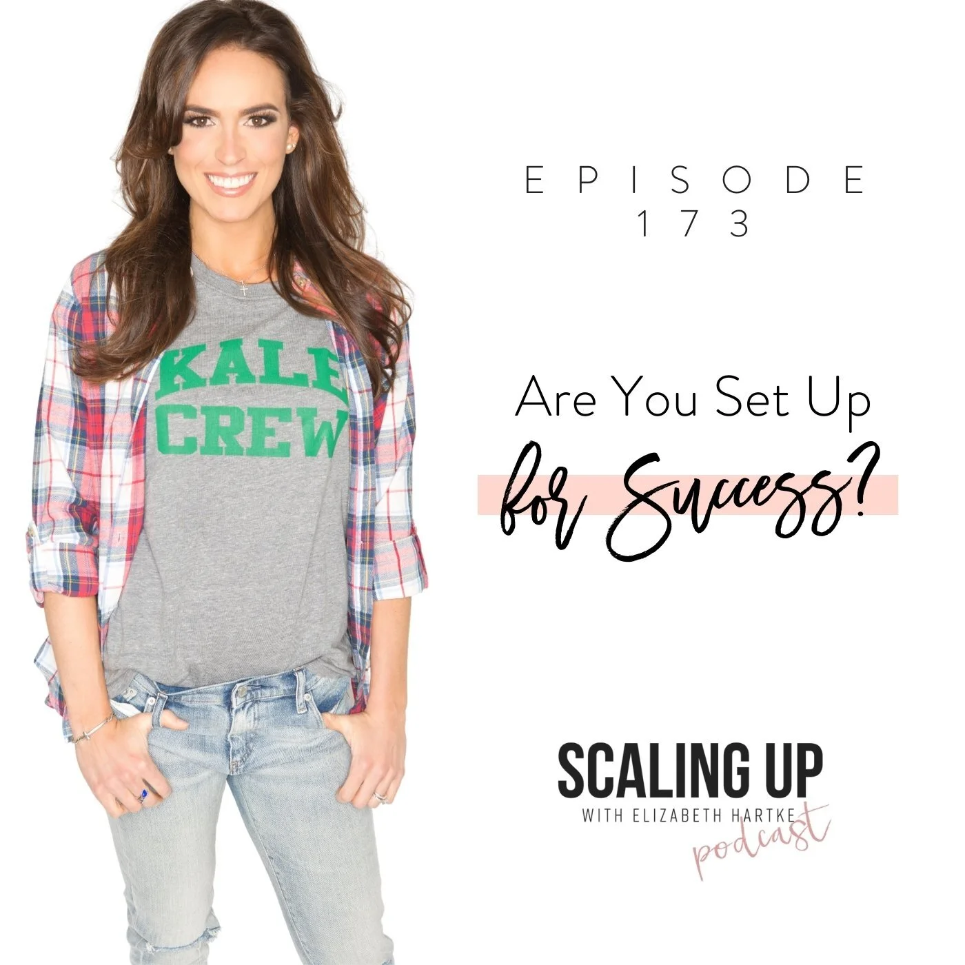 Ep# 173: Are You Set Up for Success? 