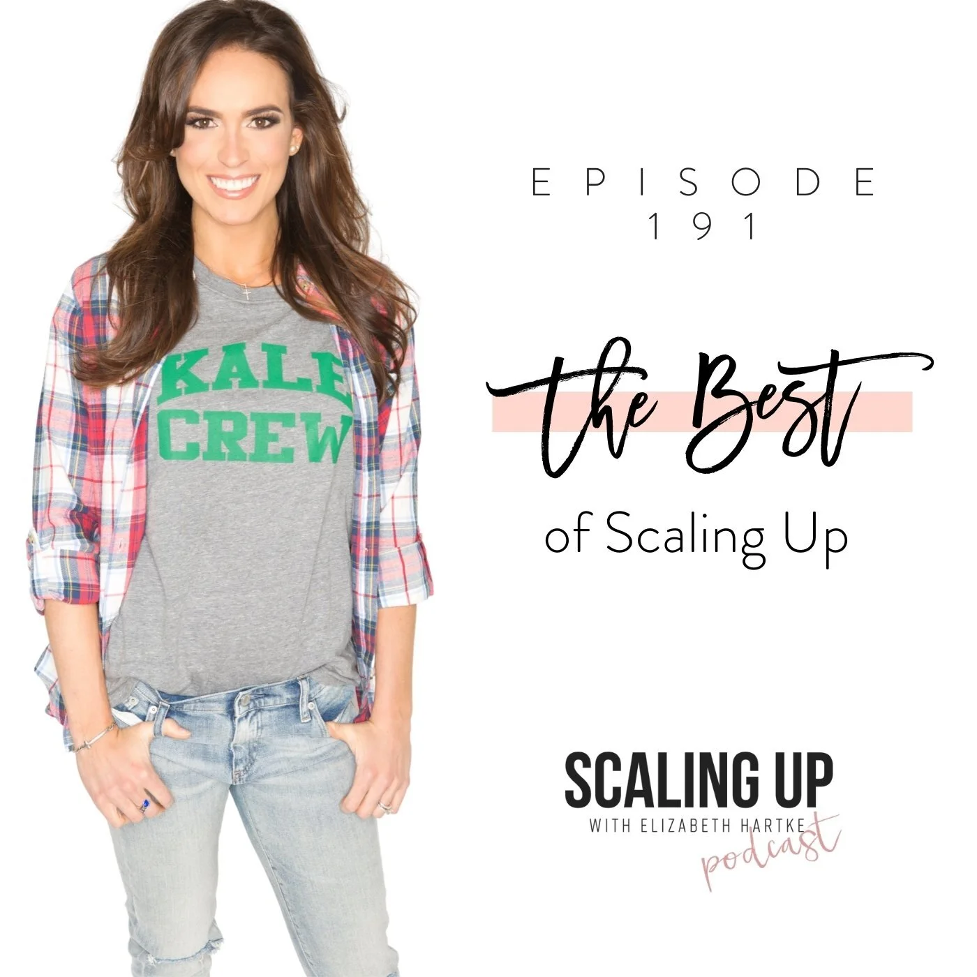 Ep# 191: The Best of Scaling Up