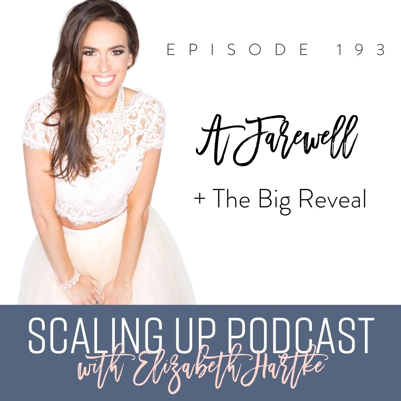 Ep# 193: A Farewell + The Big Reveal!