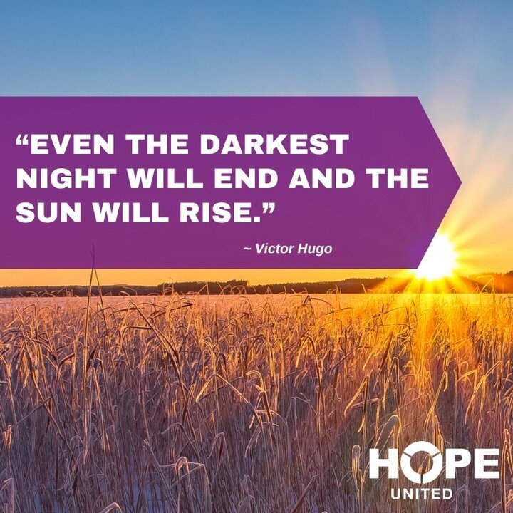 Never stop believing in hope! &ldquo;Even the darkest night will end and the sun will rise.&rdquo; #WeAreHopeUnited #SundayInspiration #HopeInRecovery
.
.
.
.
.
.
.
.
#inspirationalquote #inspirationalquotes #inspiration #believeinhope #hopeinrecover