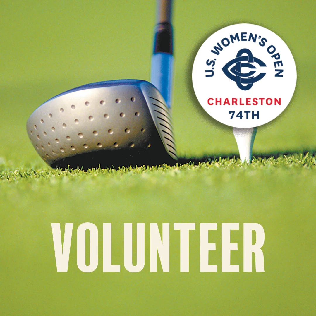 The 74th U.S. Women's Open Championship, 2019, needs volunteers in Charleston, SC.