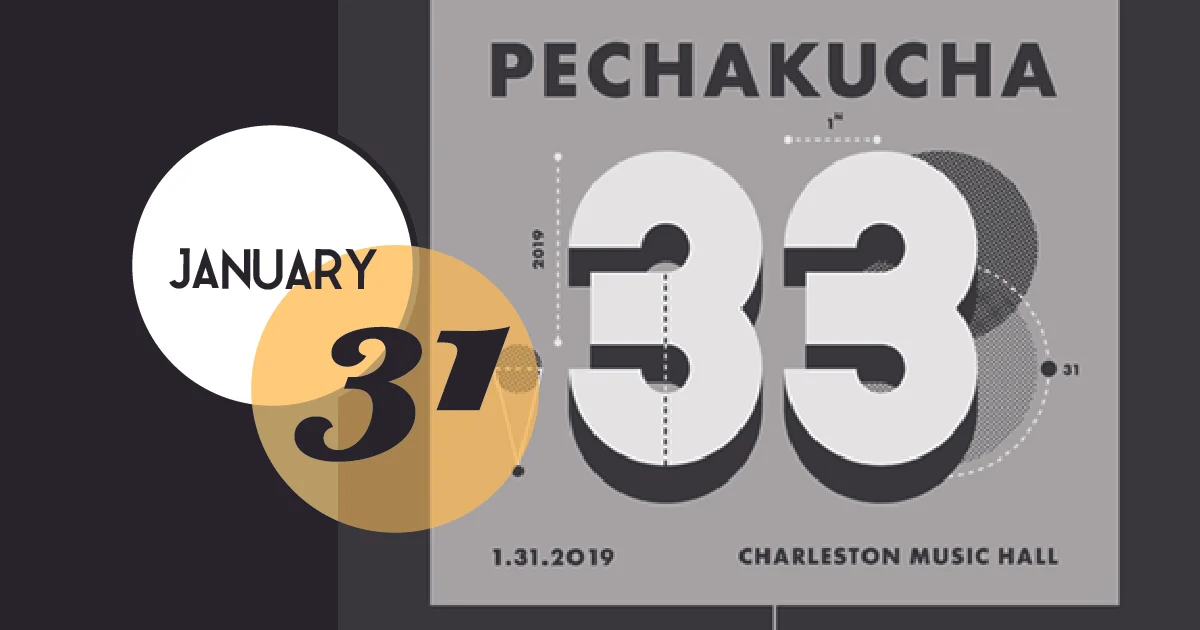 Charleston Music Hall presents PechaKucha 33—an evening with Maura Hogan, Nicholas Rehberg, Kanika Moore, Farrah Hoffmire, Venita Aspen, Harlan Greene, Lindsay Holler, Becky Burke, and Xan Mclaughlin.