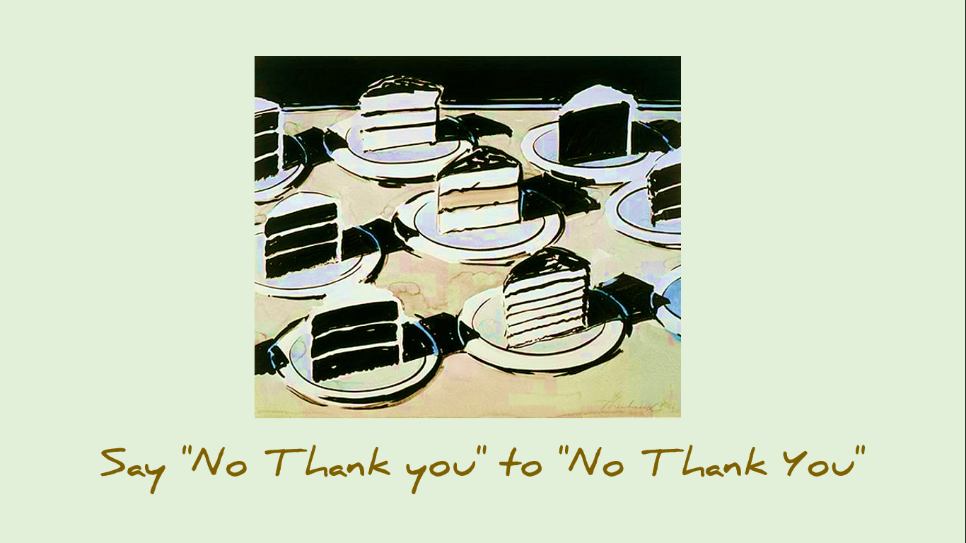 Say "No thank you" to "No thank you"