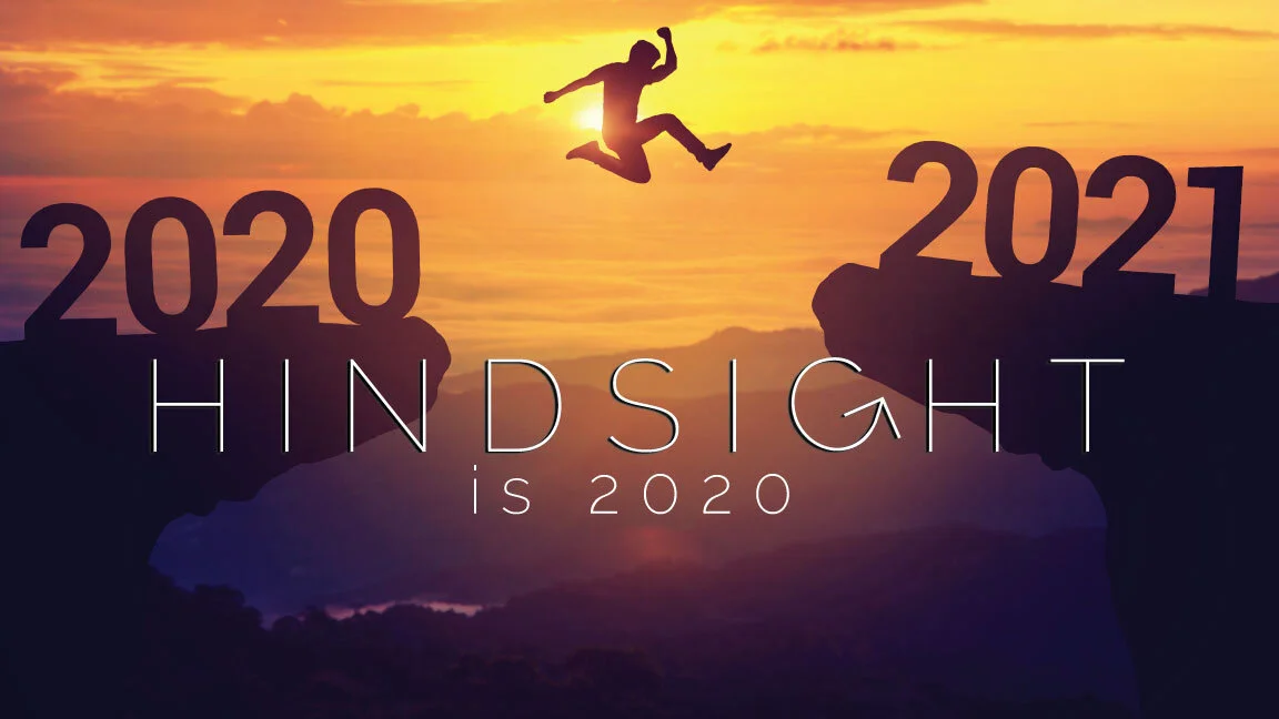 Hindsight Is 2020