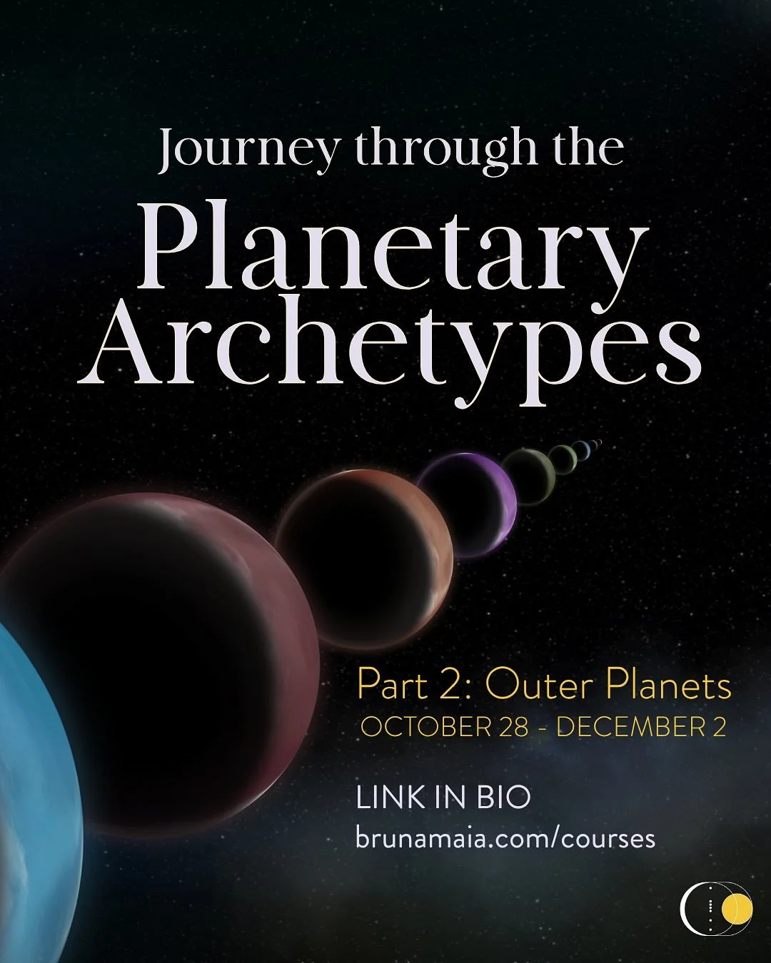 JOURNEY THROUGH THE PLANETARY ARCHETYPES 🪐
Part 2: Outer Planets
OCTOBER 28 - DECEMBER 2

🔗 LINK IN BIO 

In this course, we expand outward to explore the planetary archetypes that shape our growth, evolution, and connection to the collective, know